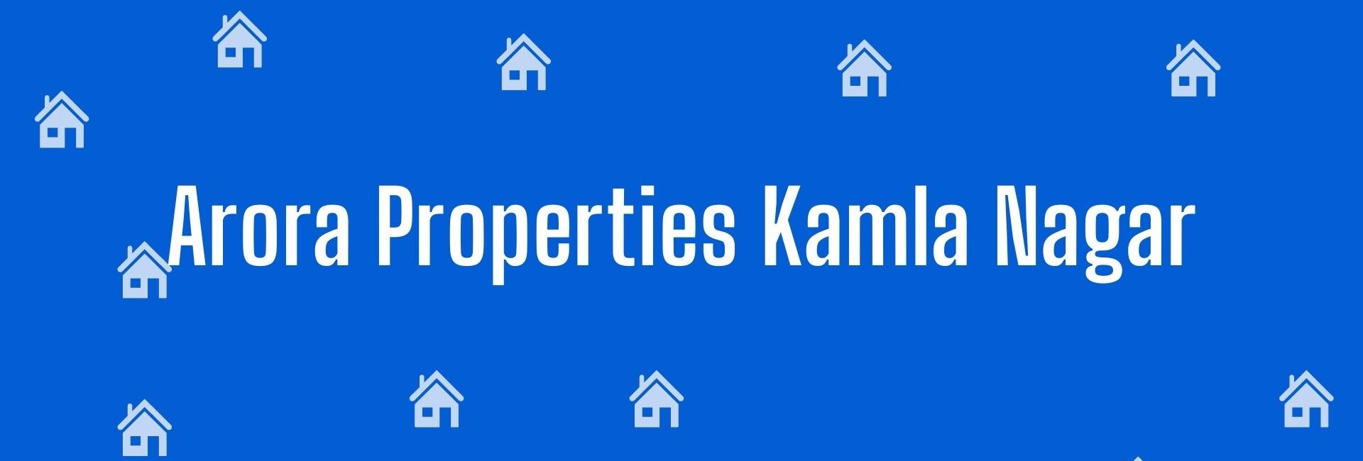 Arora Properties Kamla Nagar - Property Dealer in Kamla Nagar, Delhi - Real Estate Agent in Delhi