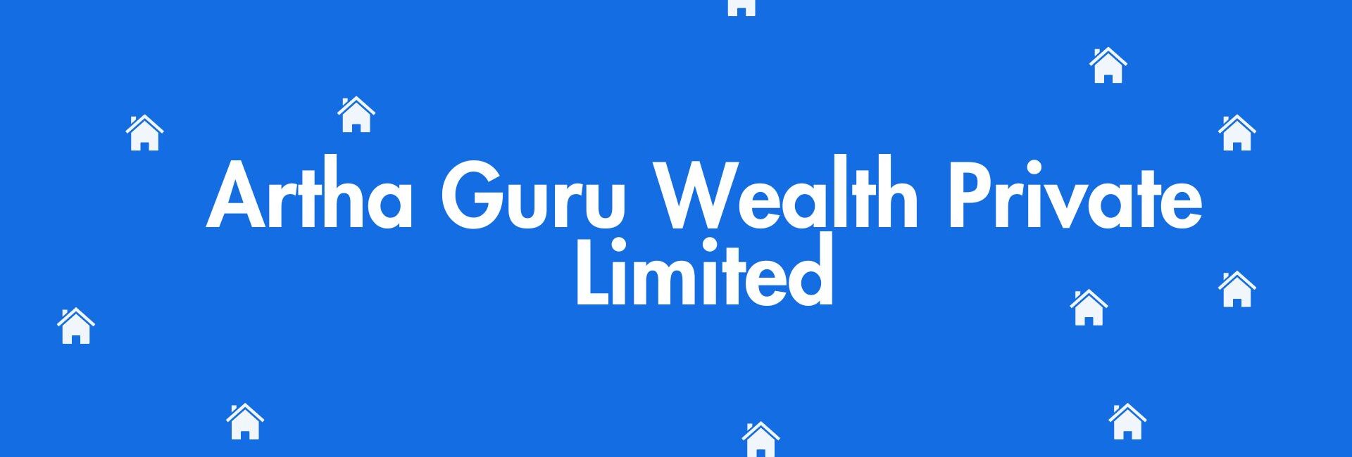 Artha Guru Wealth Private Limited - Home Loan Assistance in Dwarka, Delhi - Home Loan Expert in Delhi