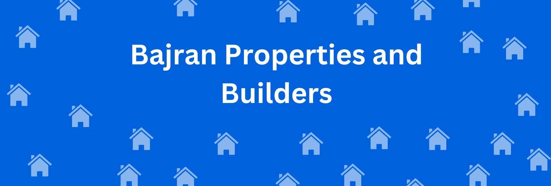Bajran Properties and Builders - Property Broker in Begum Pur Delhi - Real Estate Agent in Delhi