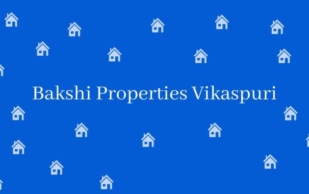 Bakshi Properties Vikaspuri - Property Consultant in Hastsal, Delhi - Real estate Agent in Delhi