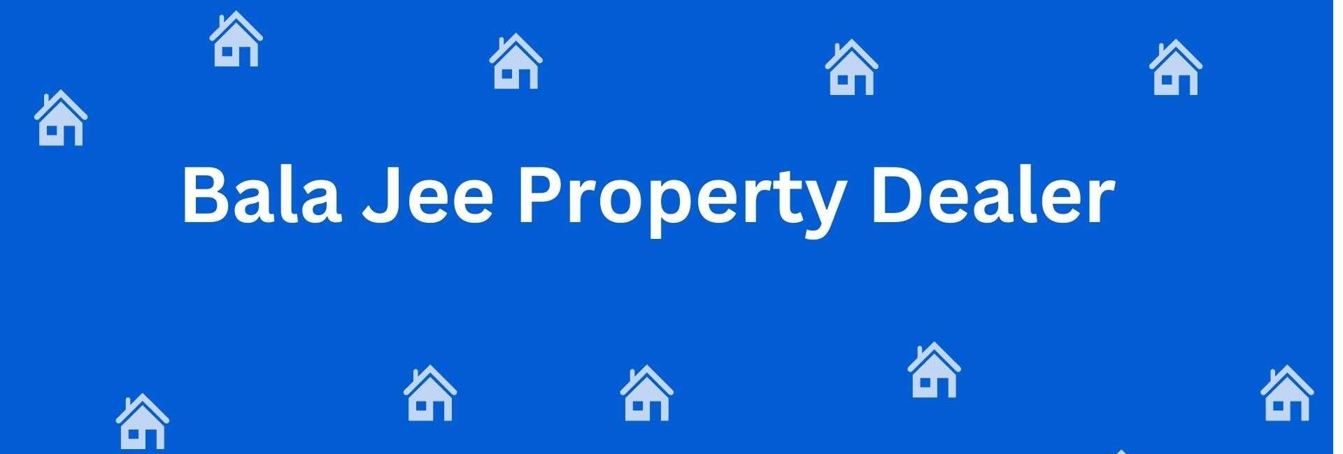 Bala Jee Property Dealer - Property Broker in Krishna Nagar, Delhi - To Let Service In Delhi