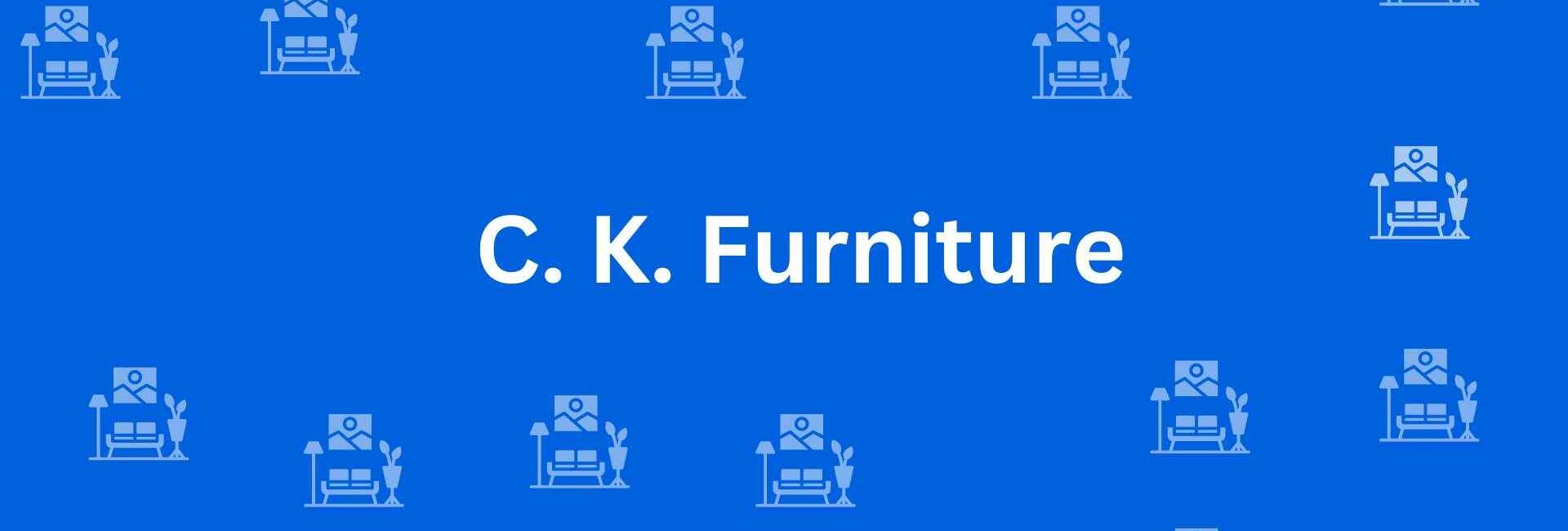CK Furniture - Best Furniture Service Dealer in Uttam Nagar, Delhi - Furniture Distributors in Delhi