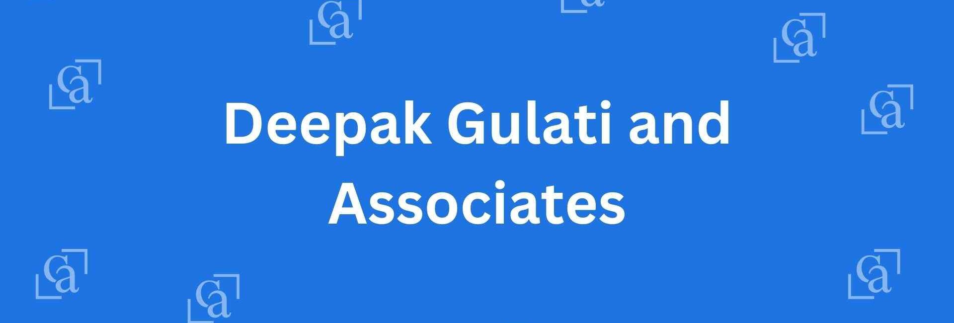Deepak Gulati and Associates - Chartered Accountants in Connaught Place Delhi - Experienced Chartered Accountants in Delhi