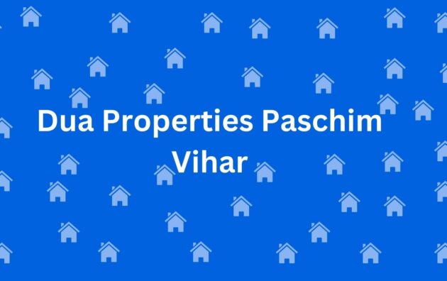 Dua Properties Paschim Vihar - Property Dealer in Paschim Vihar, Delhi - Real Estate Agents in Delhi