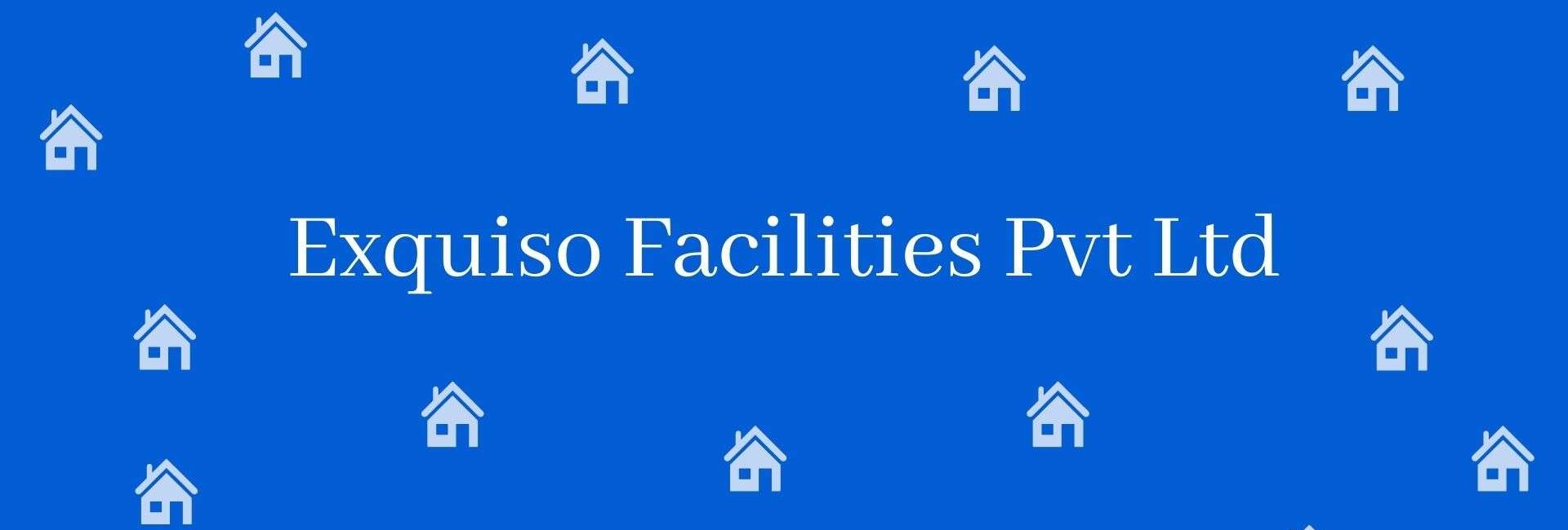 Exquiso Facilities Pvt Ltd- Property Broker in Janakpuri, Delhi - Estate Agent Commercial Rental in Delhi
