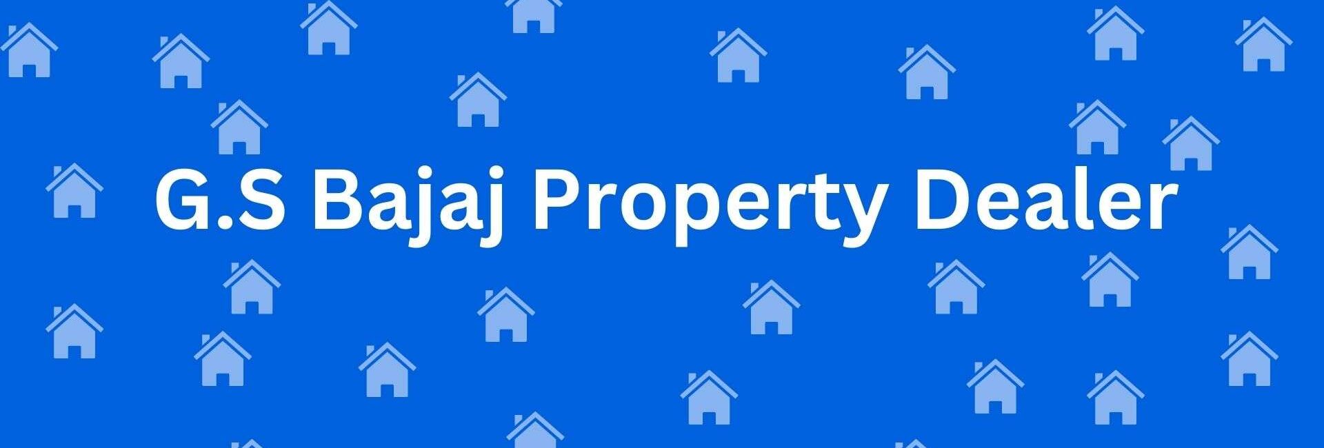 G.S Bajaj Property Dealer - Property Dealer in Paschim Vihar, Delhi - Real Estate Agents in Delhi