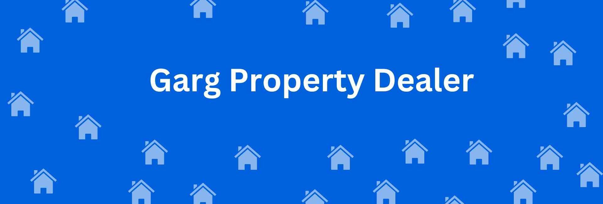Garg Property Dealer Karol Bagh - Estate Agent Residential Rental in Karol Bagh Delhi - Property Dealer in Delhi