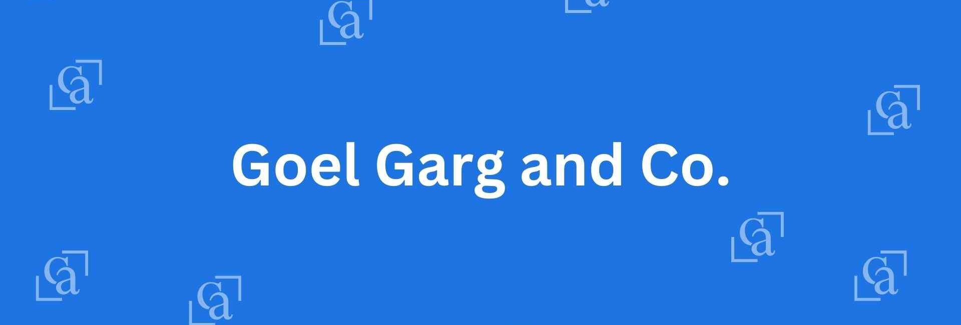 Goel Garg and Co. - Chartered Accountants in Lajpat Nagar, Delhi - Experienced Chartered Accountants in Delhi