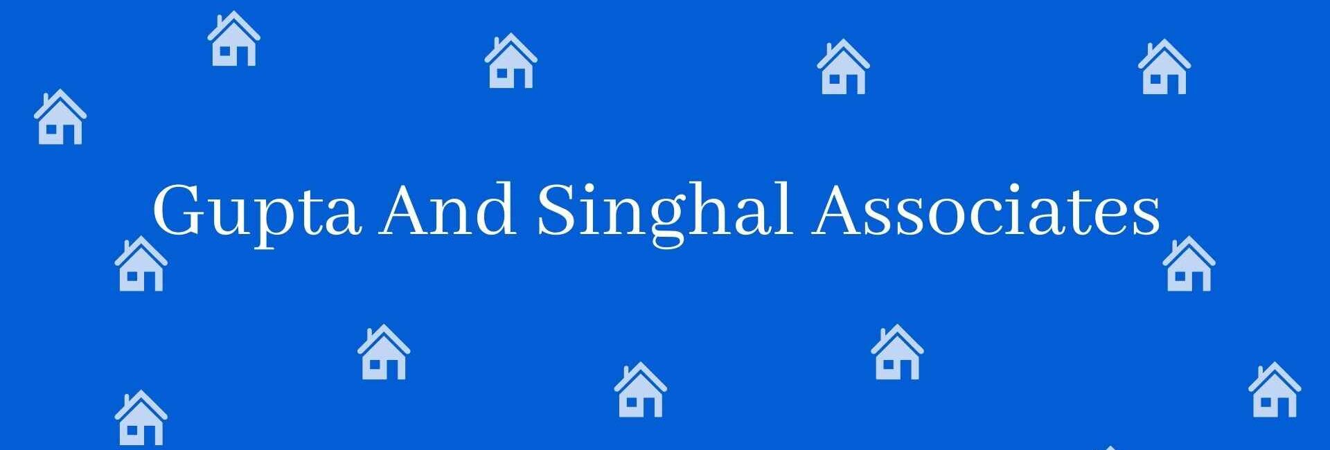 Gupta And Singhal Associates - Real estate agent in Bawana, Delhi - Estate agent in Delhi