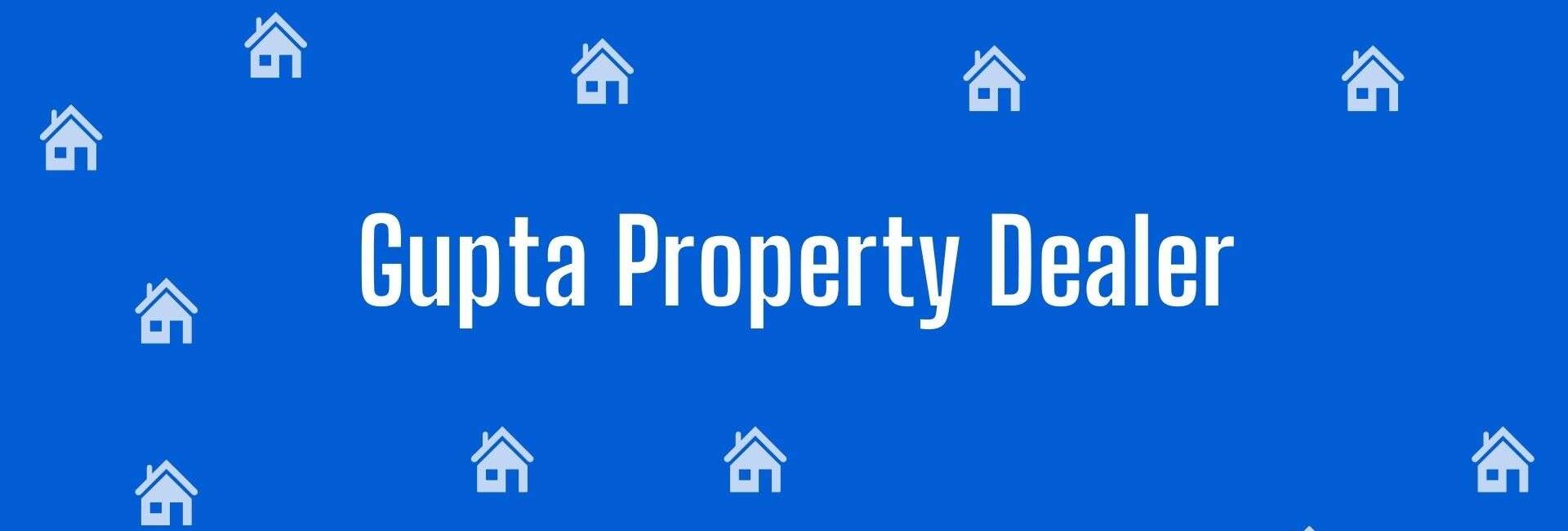 Gupta Property Dealer - Property Broker in Shakarpur, Delhi - Real Estate Agent in Delhi