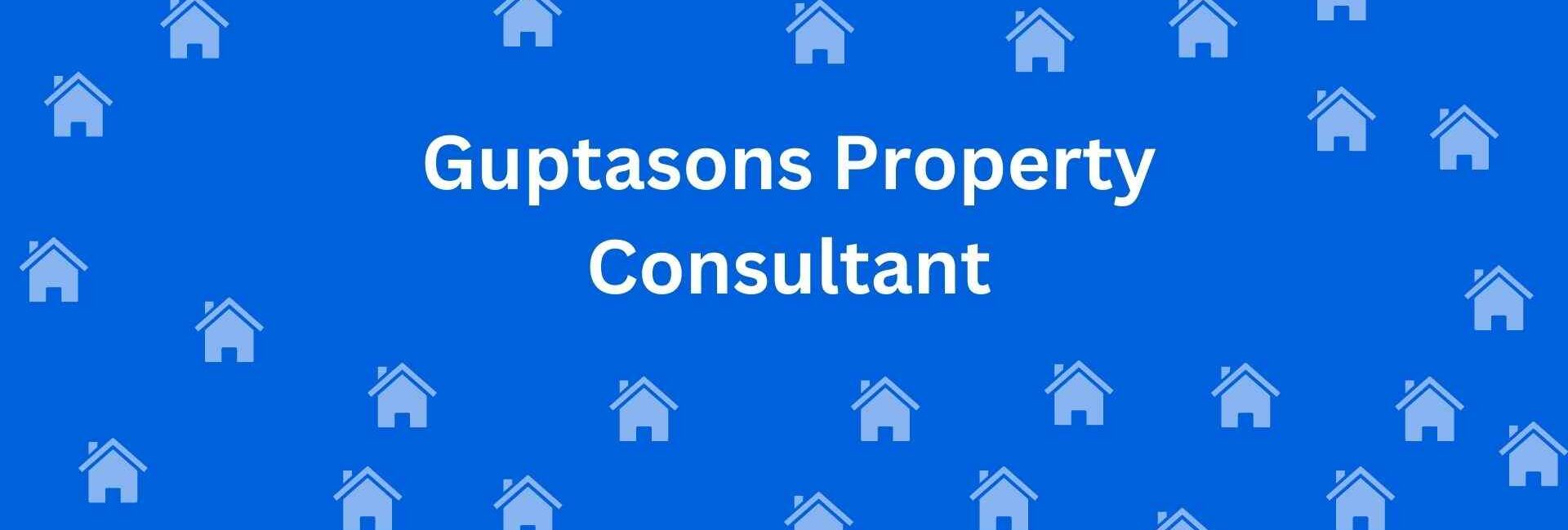 Guptasons Property Consultant - Property Broker in Karol Bagh Delhi - Property Dealer in Delhi