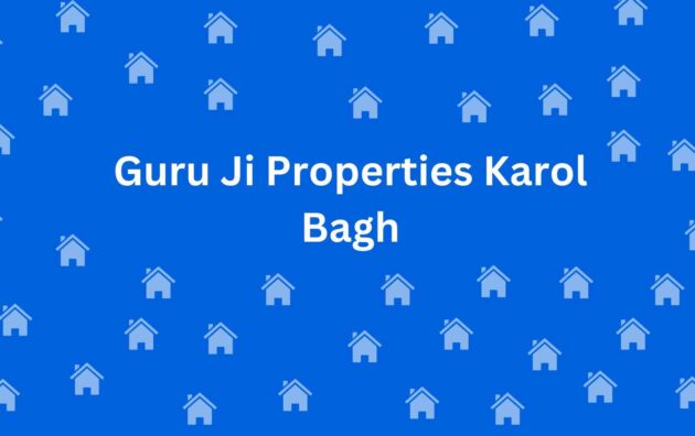 Guru Ji Properties Karol Bagh Delhi - Estate Agent Commercial Rental in Karol Bagh Delhi - Real Estate agent in Delhi