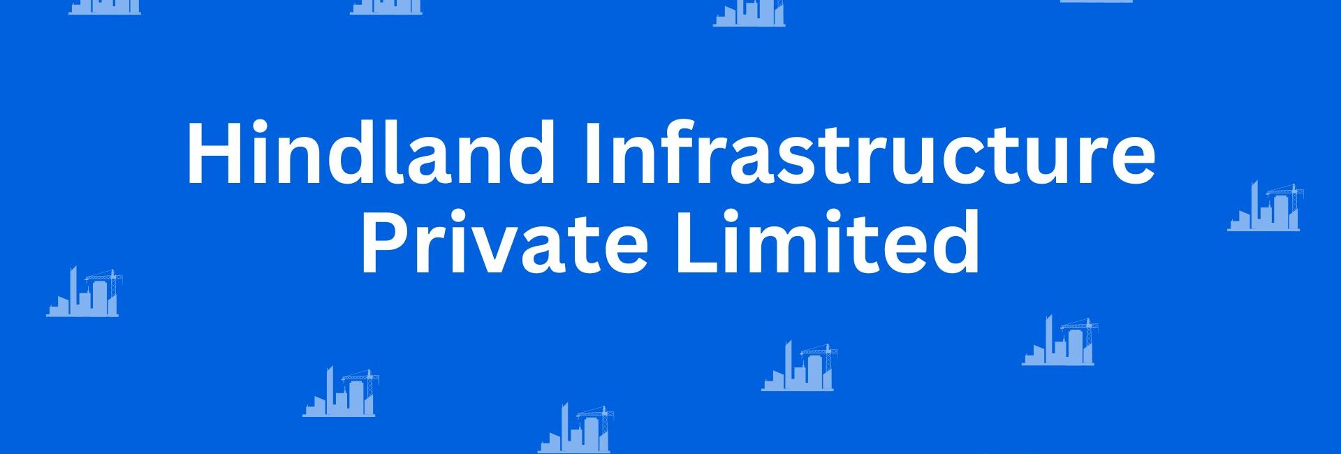 Hindland Infrastructure Private Limited - Construction Services in Connaught Place, Delhi - Best Construction Contractors in Delhi