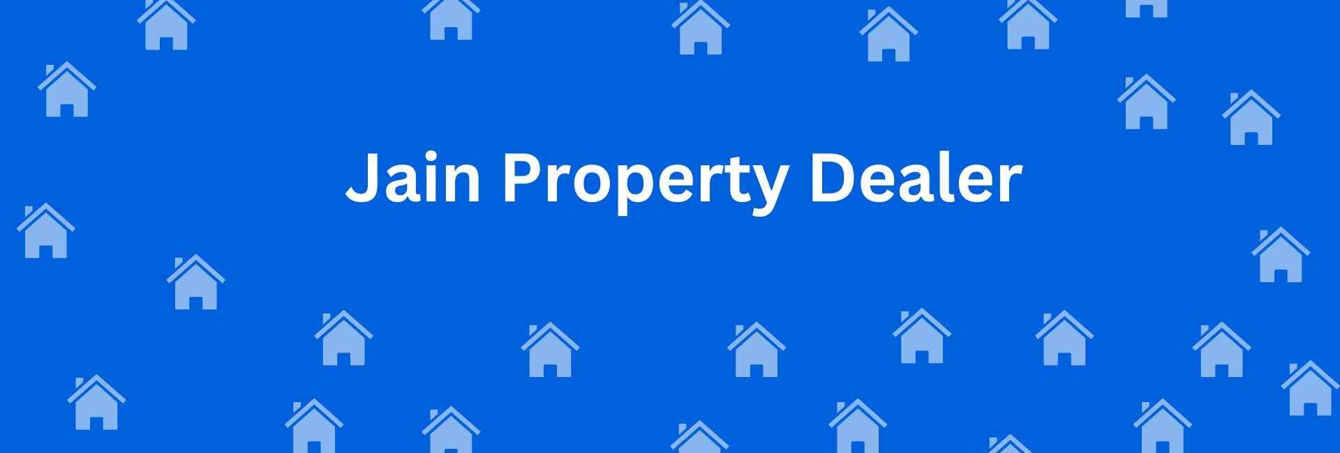 Jain Property Dealer Gujranwala Town - Property Dealer in Gujranwala Town Delhi - Real Estate Agents in Delhi