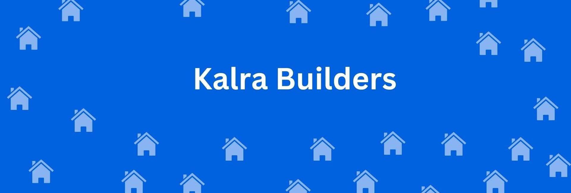 Kalra Builders - Estate agent in Uttam Nagar, Delhi - To-Let Services In delhi