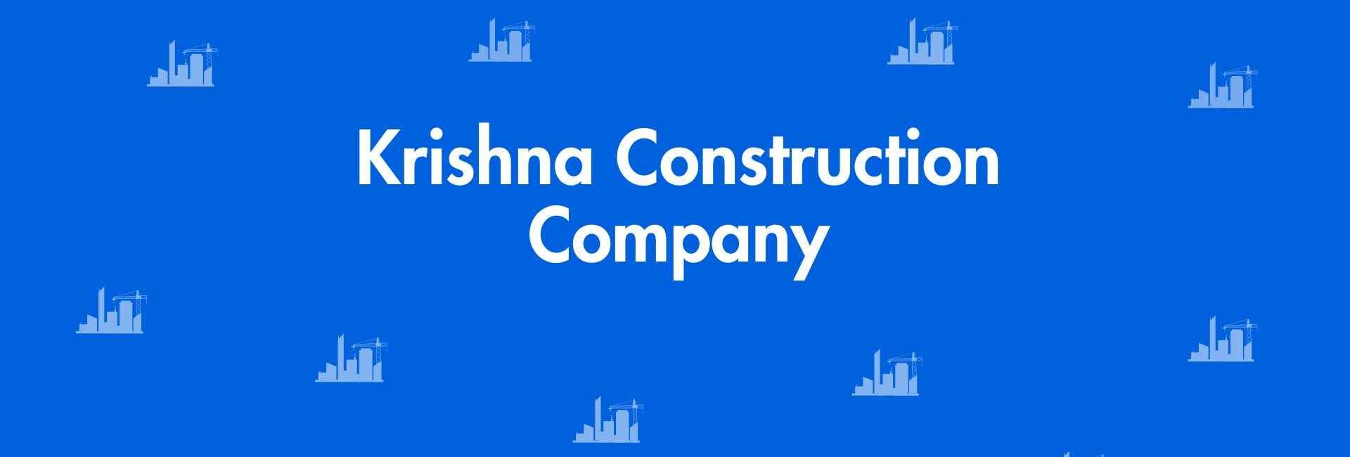 Krishna Construction Company - Construction Services in Rohini Delhi- Best Home Builders and Construction Team in Delhi