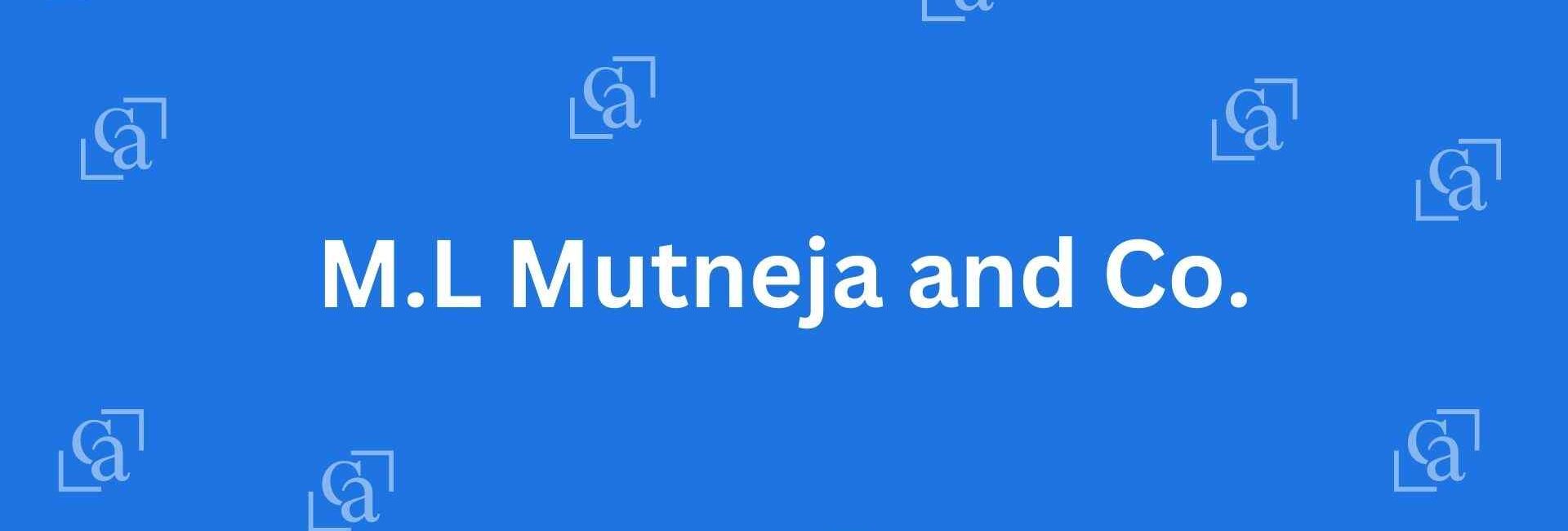 M.L Mutneja and Co. - Chartered Accountants in Connaught Place Delhi - Experienced Chartered Accountants in Delhi
