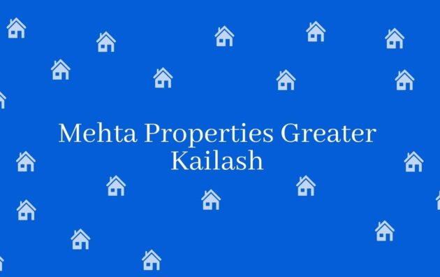 Mehta Properties Greater Kailash - Estate agent in Greater Kailash New Delhi -Relator in New Delhi