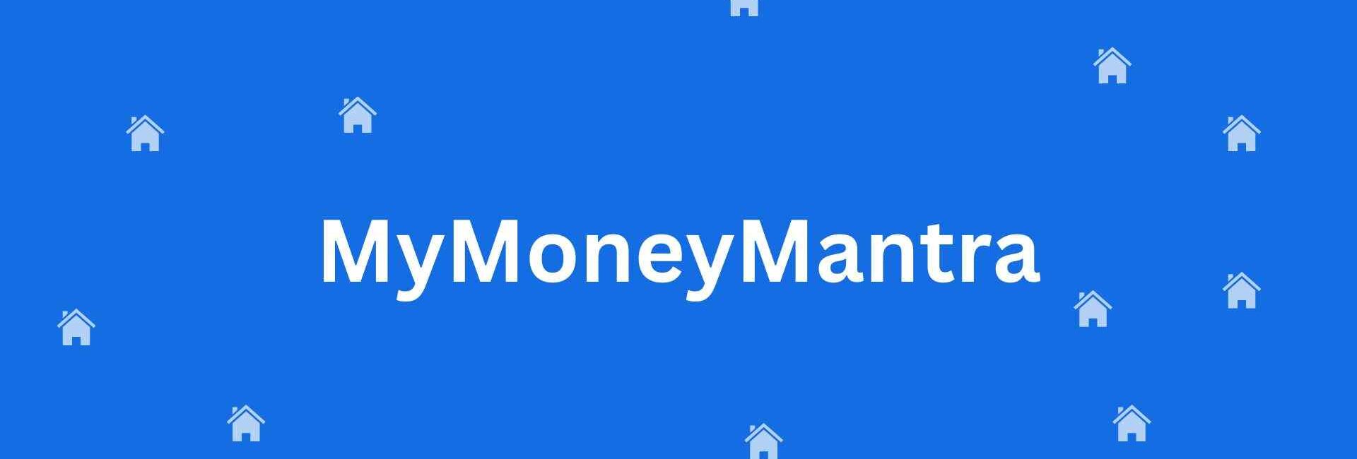 MyMoneyMantra - Home Loan Assistance in Connaught Place, Delhi - Home Loan Expert in Delhi