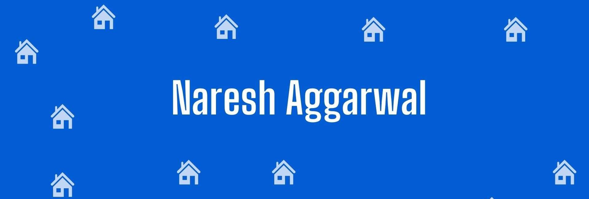 Naresh Aggarwal - Estate Agent in Pitampura, Delhi - Property Dealer in Delhi