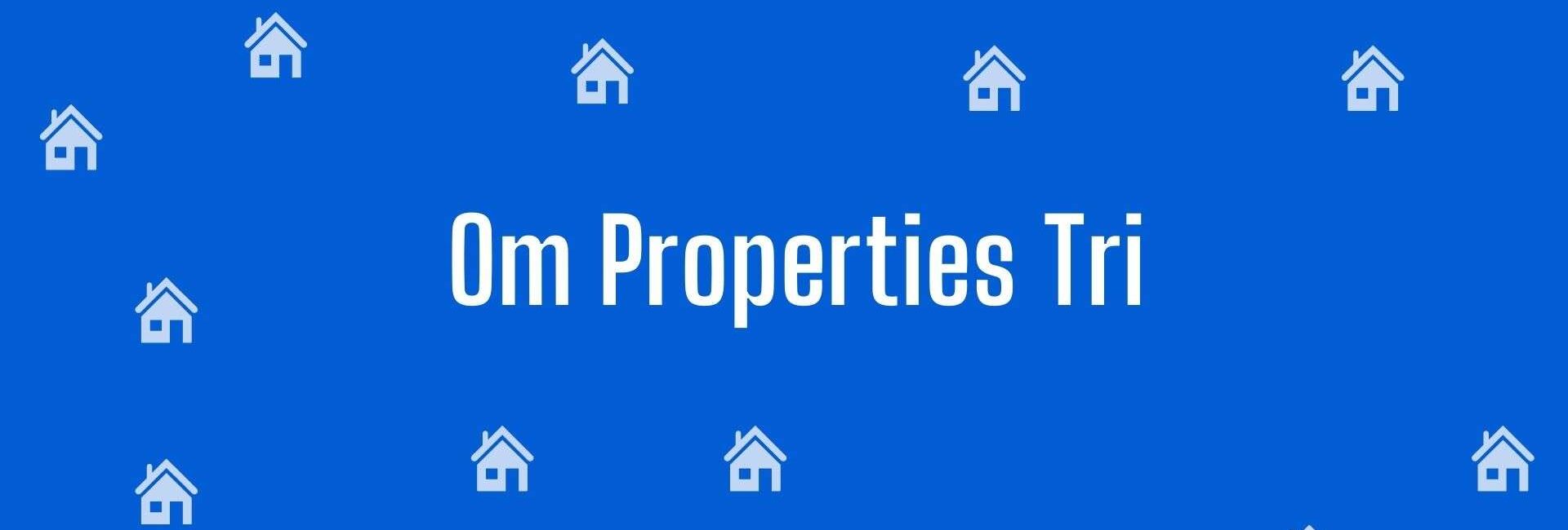 Om Properties Tri - Property Dealer in Tri Nagar, Delhi - Property Broker in Delhi