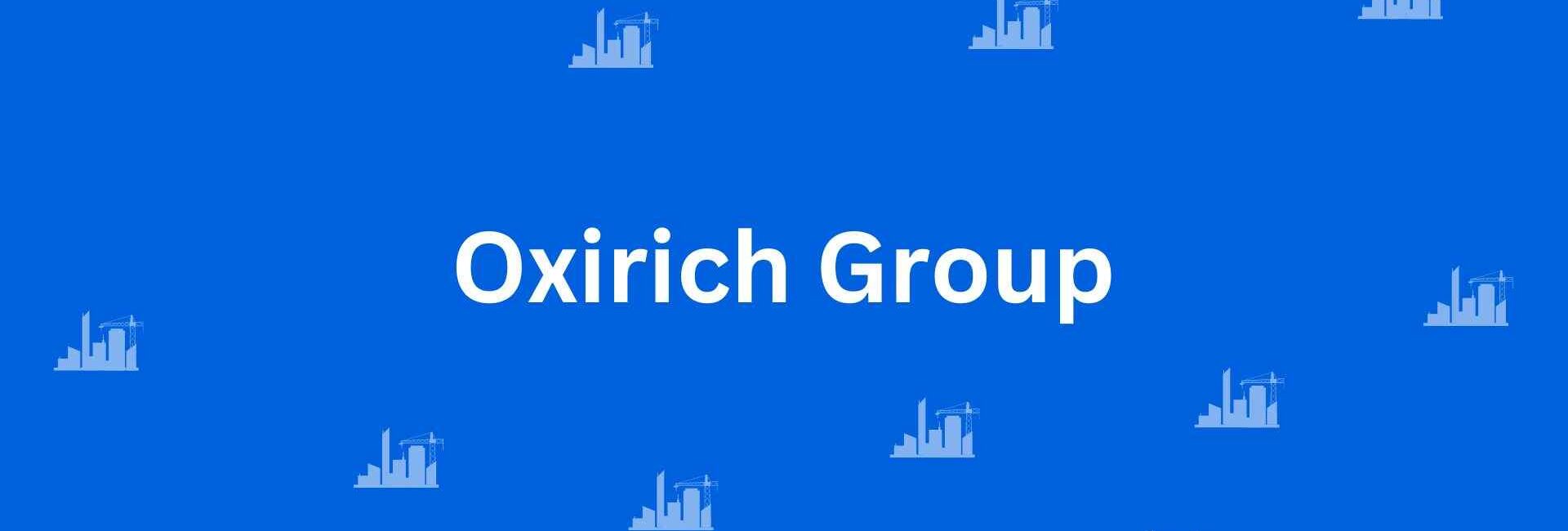 Oxirich Group - Construction Services in Connaught Place, Delhi - Best Construction Contractors in Delhi