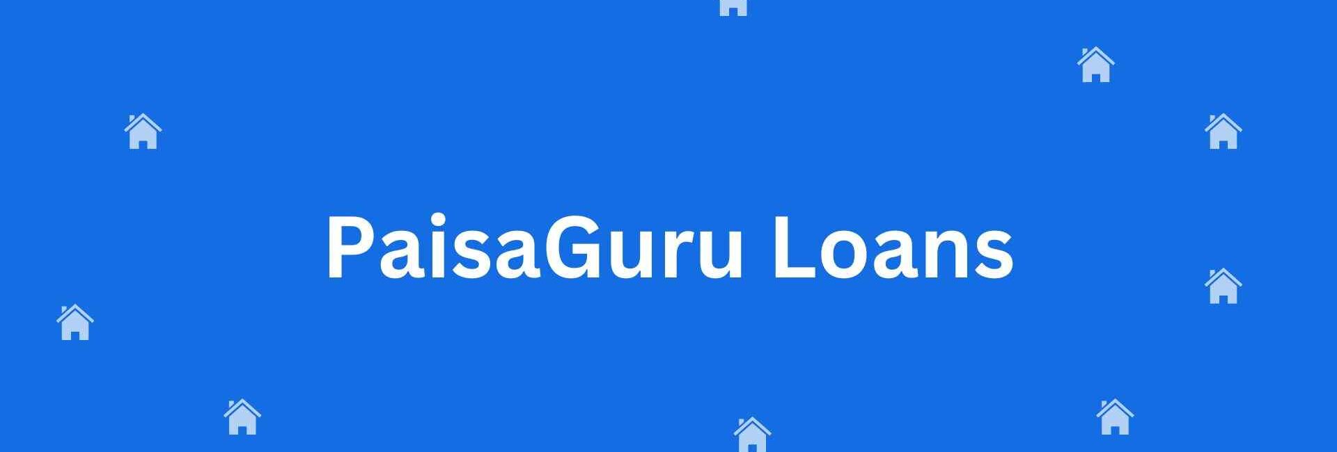 PaisaGuru Loans - Home Loan Assistance in Connaught Place, Delhi - Home Loan Expert in Delhi