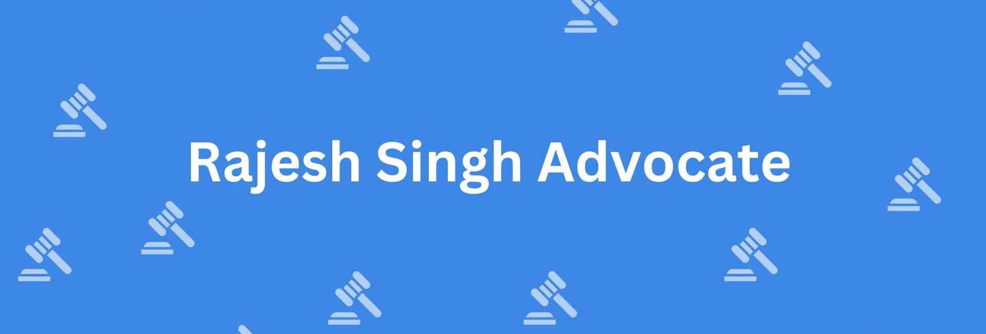 Rajesh Singh Advocate - Real Estate Legal Service in Uttam Nagar, Delhi - Legal Service Provider in Delhi