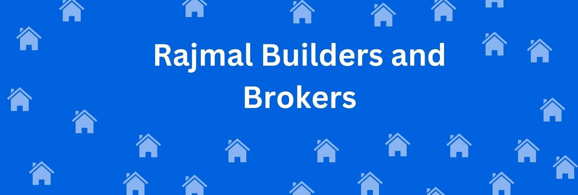 Rajmal Builders and Brokers - Property broker in Uttam Nagar, Delhi - Property Dealer in Delhi