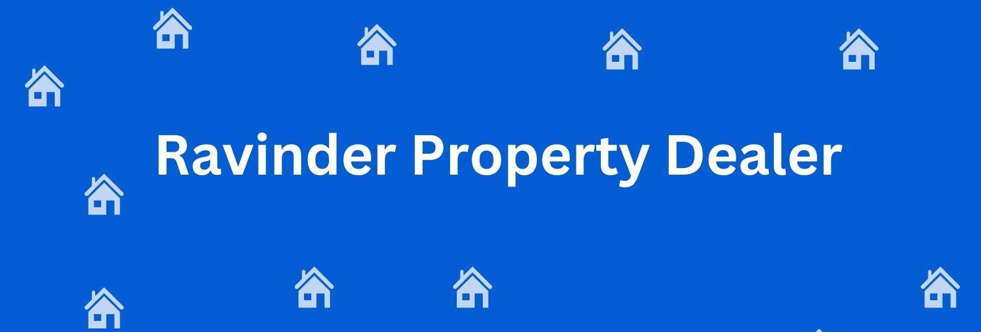 Ravinder Property Dealer - Property Dealer in Subhash Nagar, Delhi - Real Estate Agent In Delhi