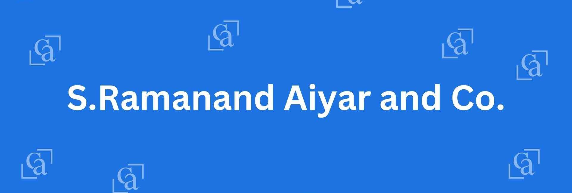 S. Ramanand Aiyar and Co. - Chartered Accountants in Connaught Place Delhi - Experienced Chartered Accountants in Delhi