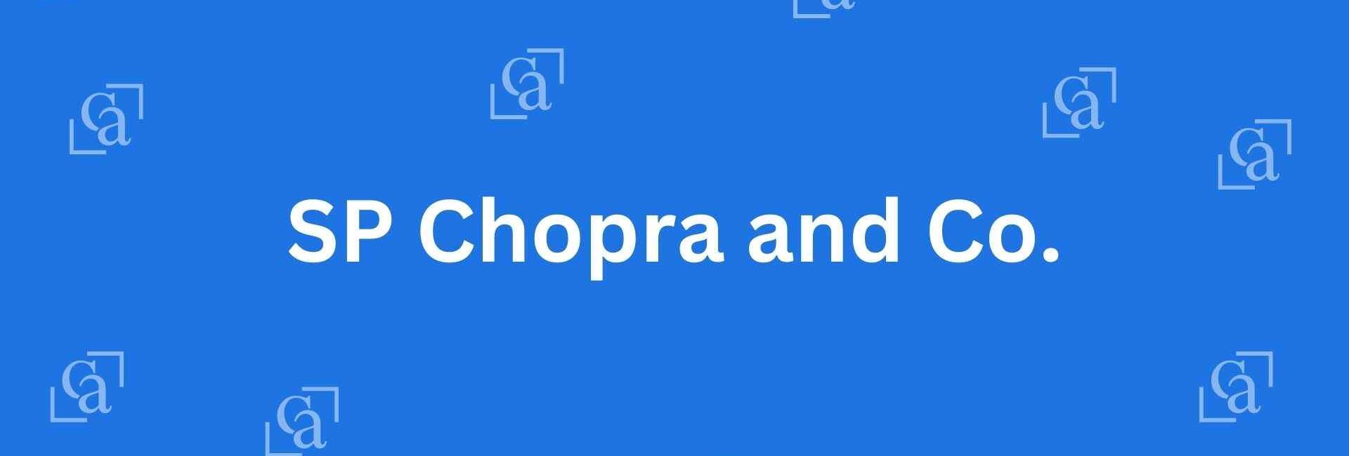 SP Chopra and Co. - Chartered Accountants in Connaught Place, Delhi - Experienced Chartered Accountants Delhi