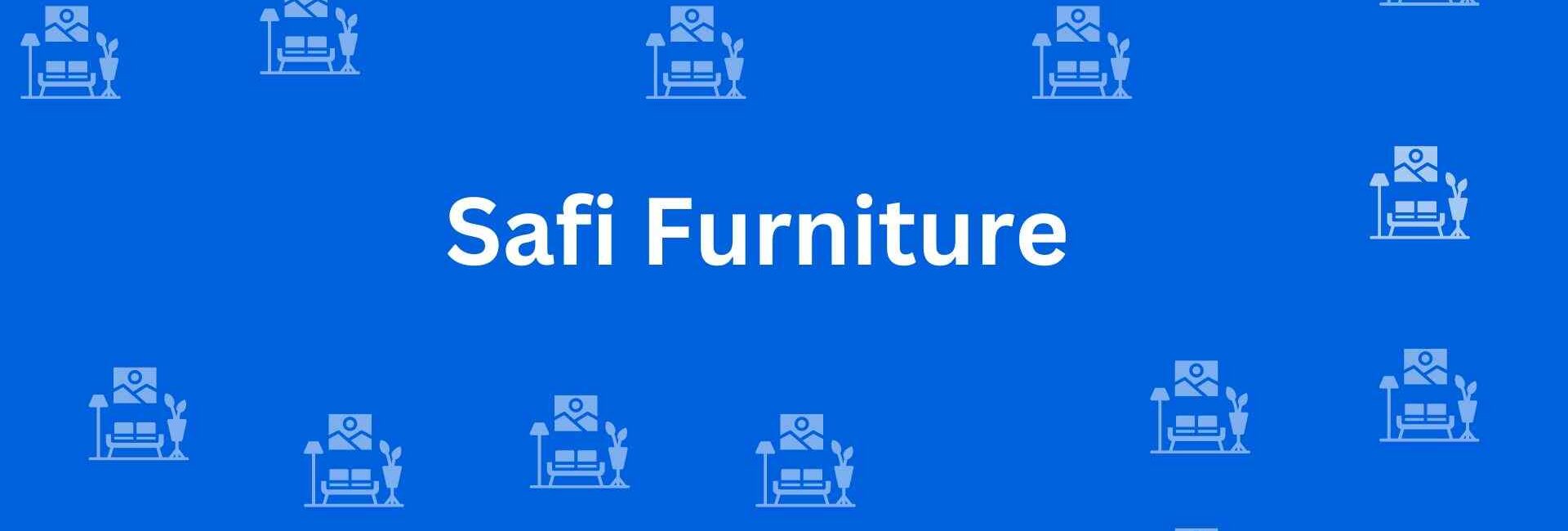 Safi Furniture - Best Furniture Service Dealer in Uttam Nagar, Delhi - Furniture Distributors in Delhi