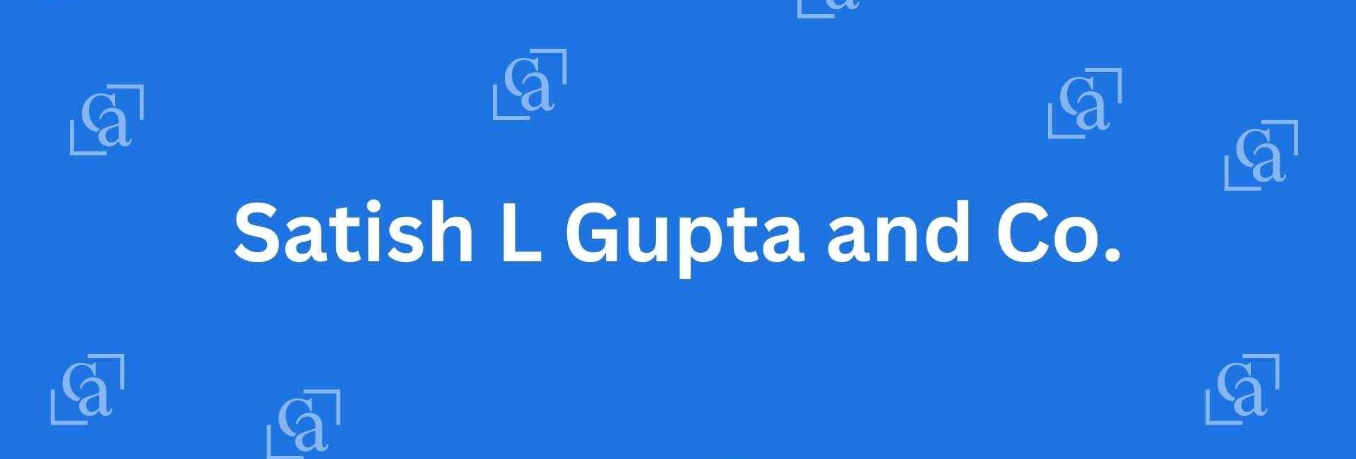 Satish L Gupta and Co. - Chartered Accountants in Connaught Place Delhi - Experienced Chartered Accountants in Delhi