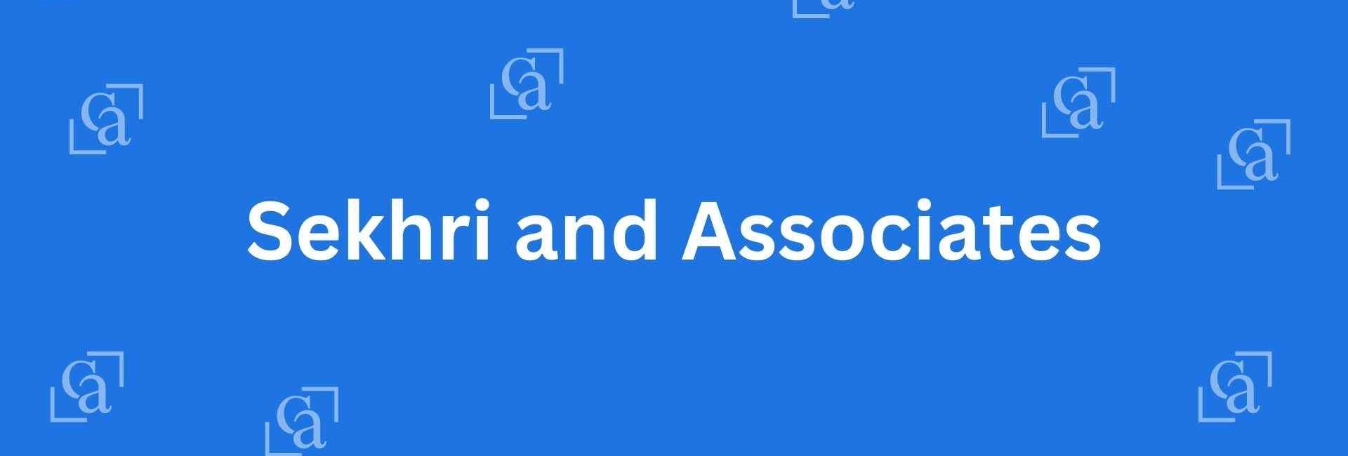 Sekhri and Associates - Chartered Accountants in Lajpat Nagar, Delhi - Experienced Chartered Accountants in Delhi