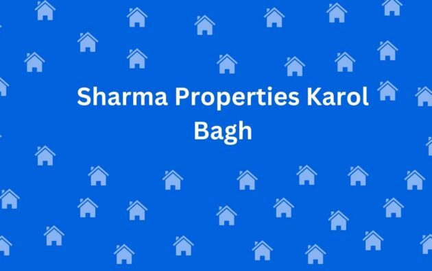 Sharma Properties Karol Bagh - Property Broker in Karol Bagh Delhi - Property Dealer in Delhi