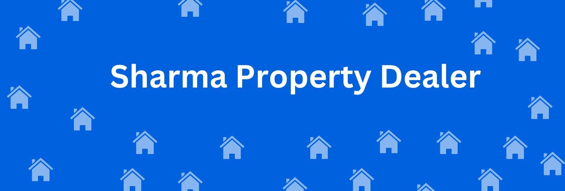 Sharma Property Dealer Uttam Nagar - Property broker in Uttam Nagar Delhi - To-Let services in Delhi