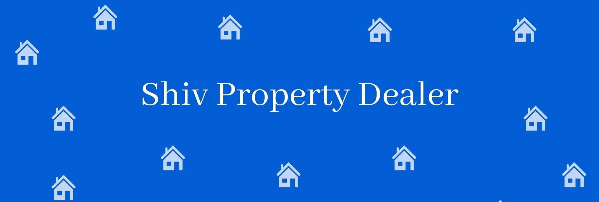 Shiv Property Dealer- Estate Agent in Mukherjee Nagar Delhi - To Let Service in Delhi