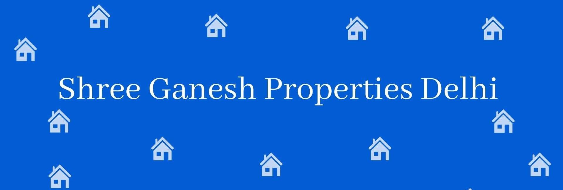 Shree Ganesh Properties Delhi - Real Estate Agent in Bhajanpura, Delhi - Estate Agent Commercial Rental in Delhi