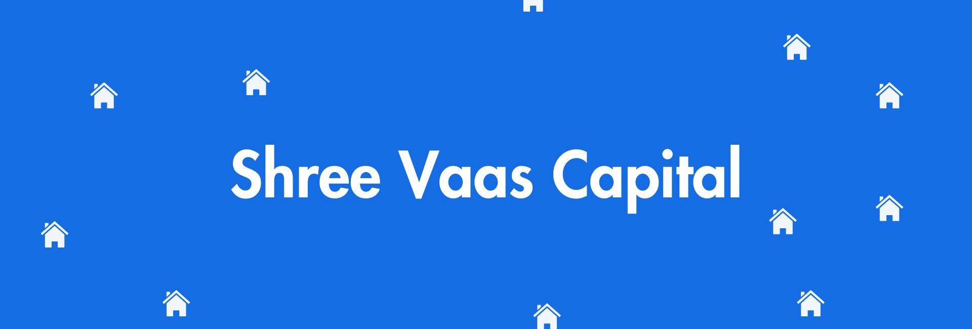 Shree Vaas Capital - Home Loan Assistance in Dwarka, Delhi - Home Loan Expert in Delhi