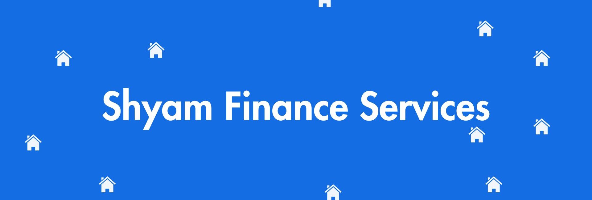 Shyam Finance Services - Home Loan Assistance in Dwarka, Delhi - Home Loan Expert in Delhi
