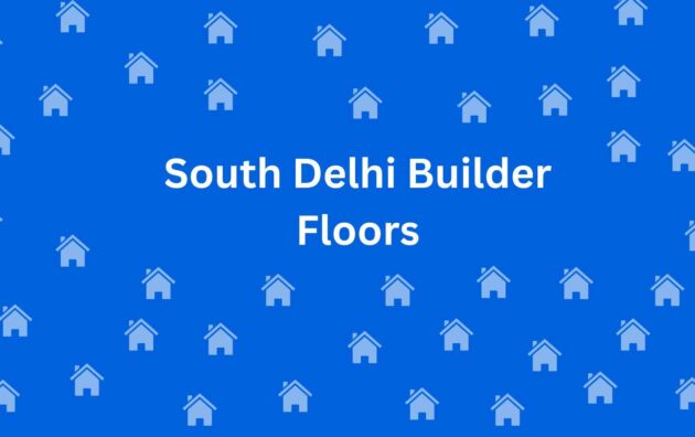 South Delhi Builder Floors - Property Dealer in Panchsheel Park Delhi - Real Estate Agents in Delhi