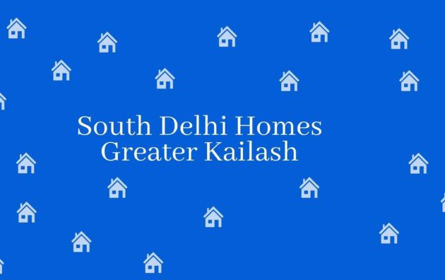South Delhi Homes Greater Kailash - Real estate agent in Greater Kailash New Delhi - Estate agent in New Delhi