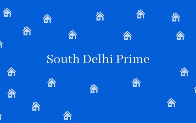 South Delhi Prime - Estate agent in Greater Kailash New Delhi -Relator in New Delhi