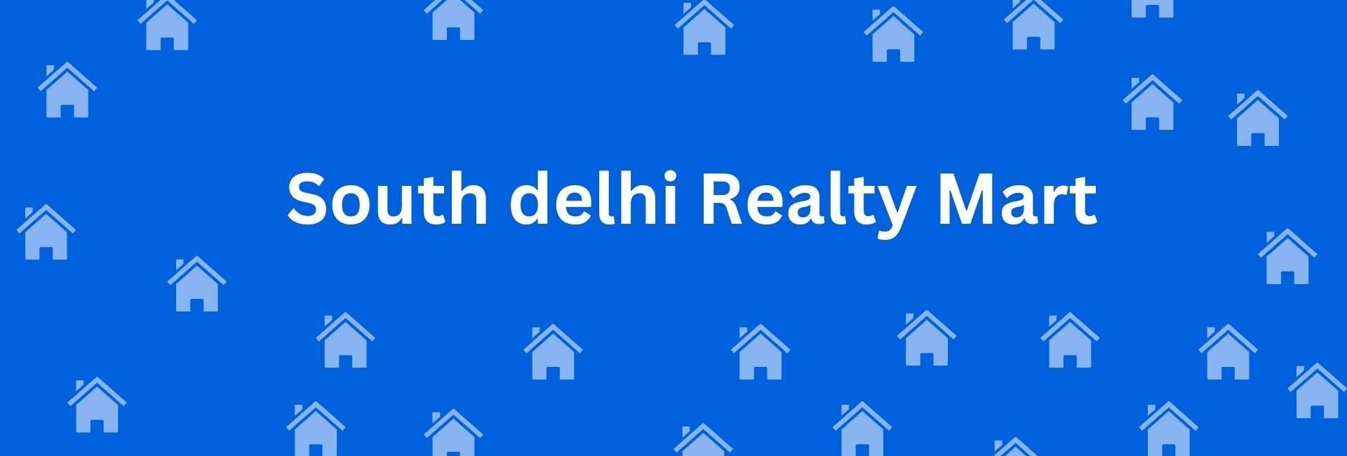 South delhi Realty Mart - Estate agent for residential rental in South Extension, Delhi - Property dealer in Delhi