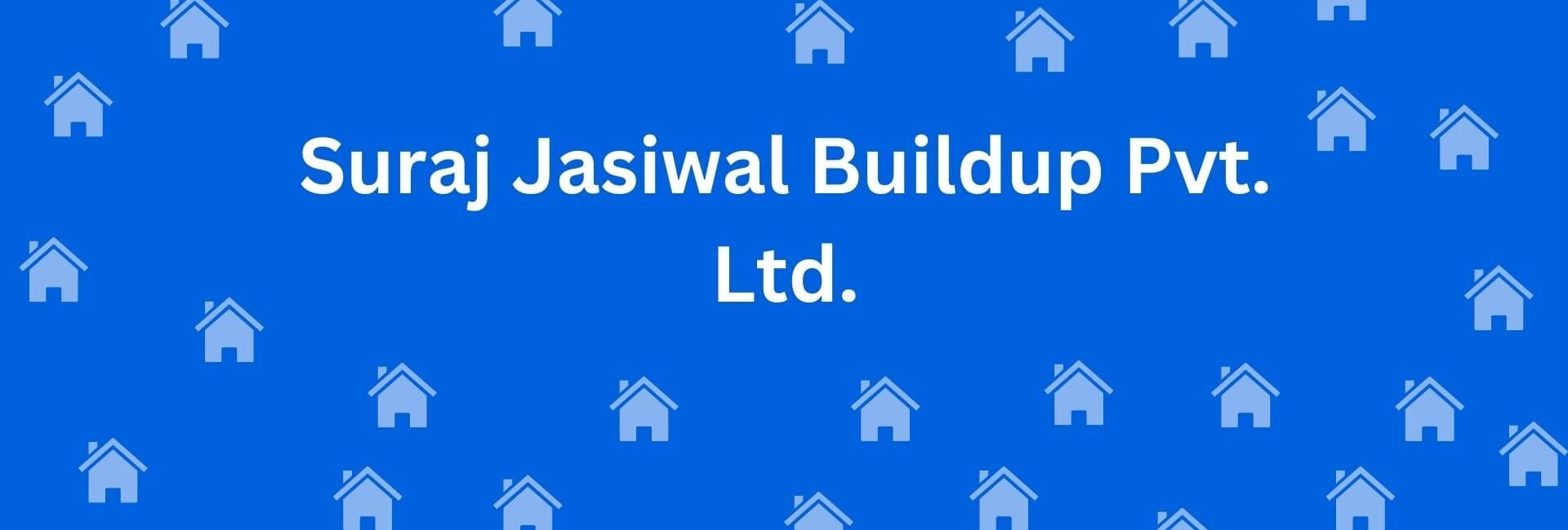 Suraj Jasiwal Buildup Pvt. Ltd. - Property broker in Uttam Nagar Delhi - To-Let services in Delhi