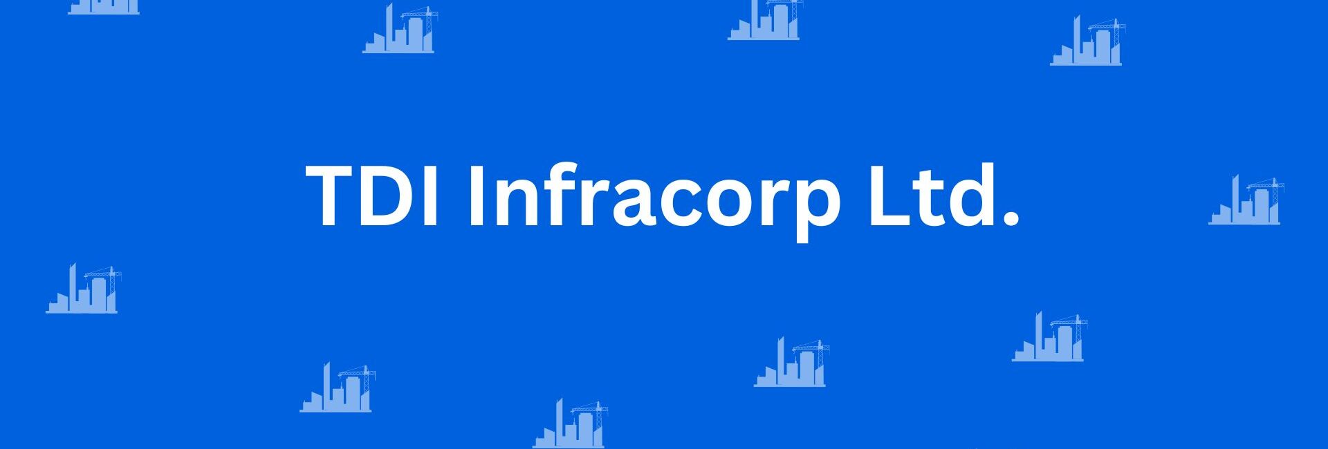 TDI Infracorp Ltd. - Construction Services in Connaught Place, Delhi - Best Construction Contractors in Delhi