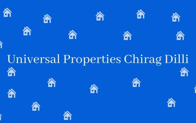Universal Properties Chirag Dilli - Realtor in Chirag Dilli New Delhi - Estate agent in New Delhi