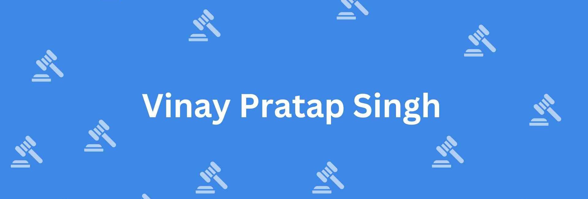 Vinay Pratap Singh - Real Estate Legal Service in Uttam Nagar, Delhi - Legal Service Provider in Delhi