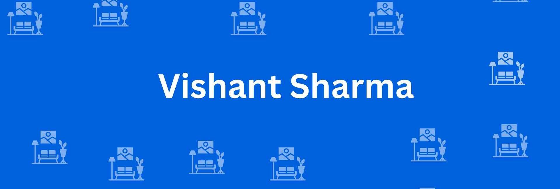 Vishant Sharma - Best Furniture Service Dealer in Uttam Nagar, Delhi - Furniture Distributors in Delhi